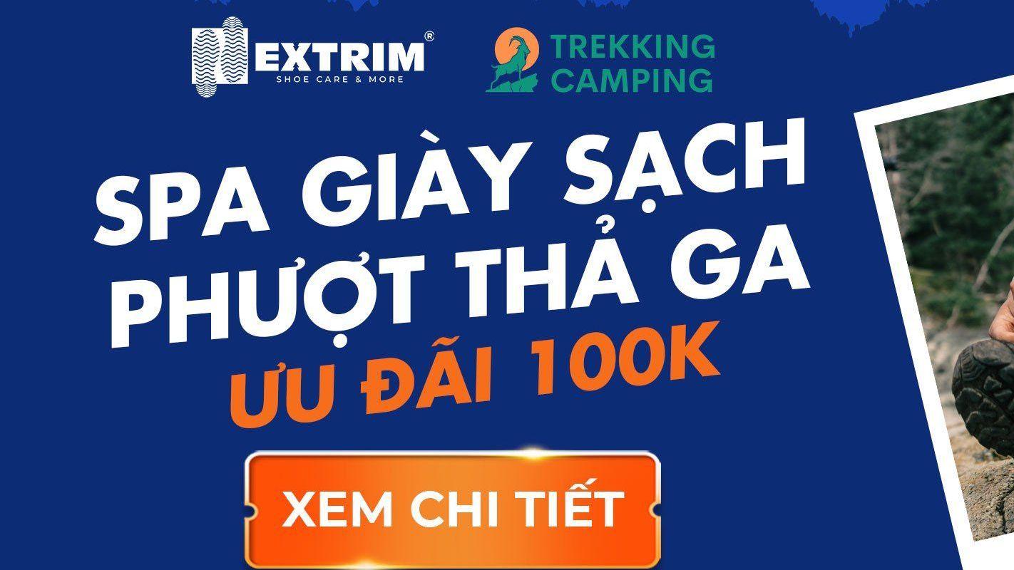 [HỢP TÁC] EXTRIM VÀ TREKKING CAMPING TẶNG NGAY VOUCHER 100K CHO TOÀN BỘ KHÁCH HÀNG